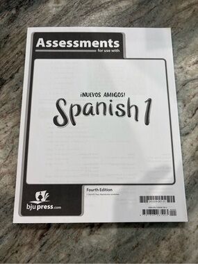 NEW BJU Press (Bob Jones) Homeschool SPANISH 1 4th Edition ASSESSMENTS Book
